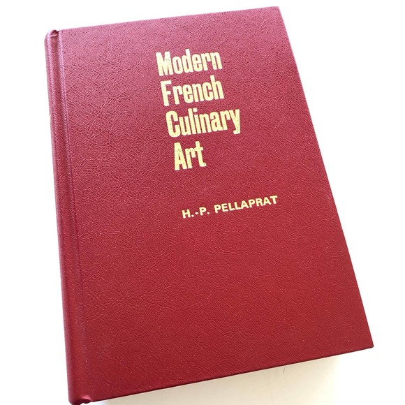 Modern French Culinary Art By H P Pellaprat